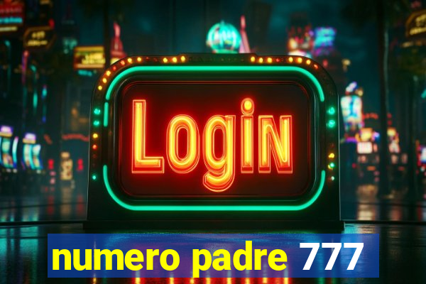 numero padre 777